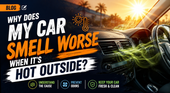 Why Does My Car Smell Worse When It’s Hot Outside?