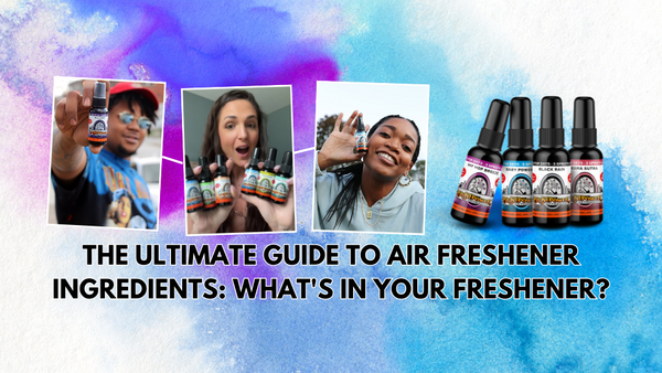 The Ultimate Guide to Air Freshener Ingredients: What's in Your Freshener?